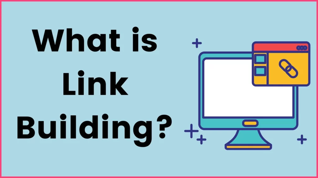 What is Link Building?