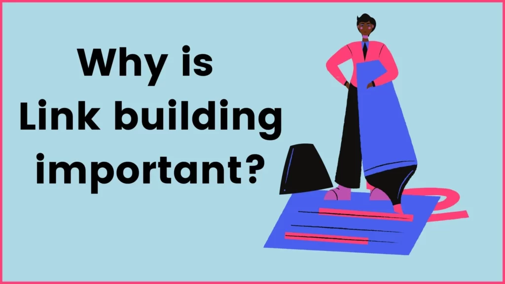 Why is link building important?