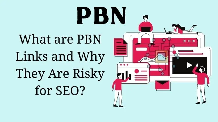 What are PBN Links and Why They Are Risky for SEO
