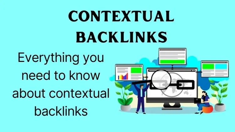 Everything you need to know about contextual backlinks 