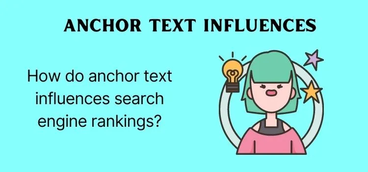How do anchor text influences search engine rankings