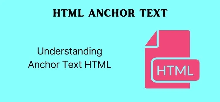 Understanding Anchor Text HTML