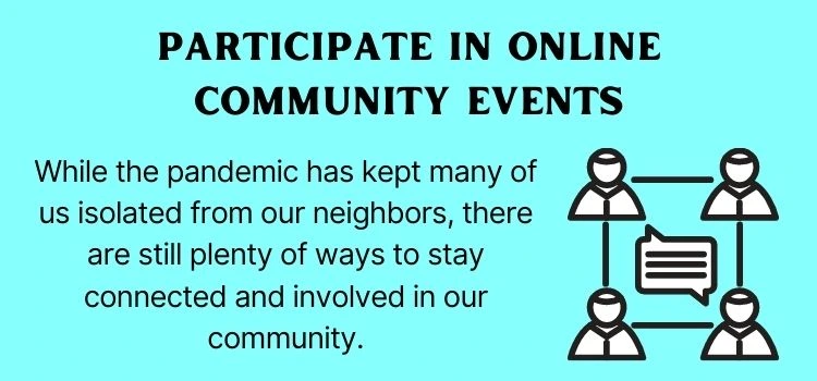 12. Participate in online community events
