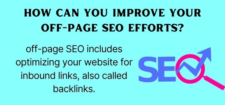 How can you improve your off-page SEO efforts